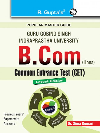 RGupta Ramesh GGSIPU: B.Com (Hons.) Common Entrance Exam Guide English Medium